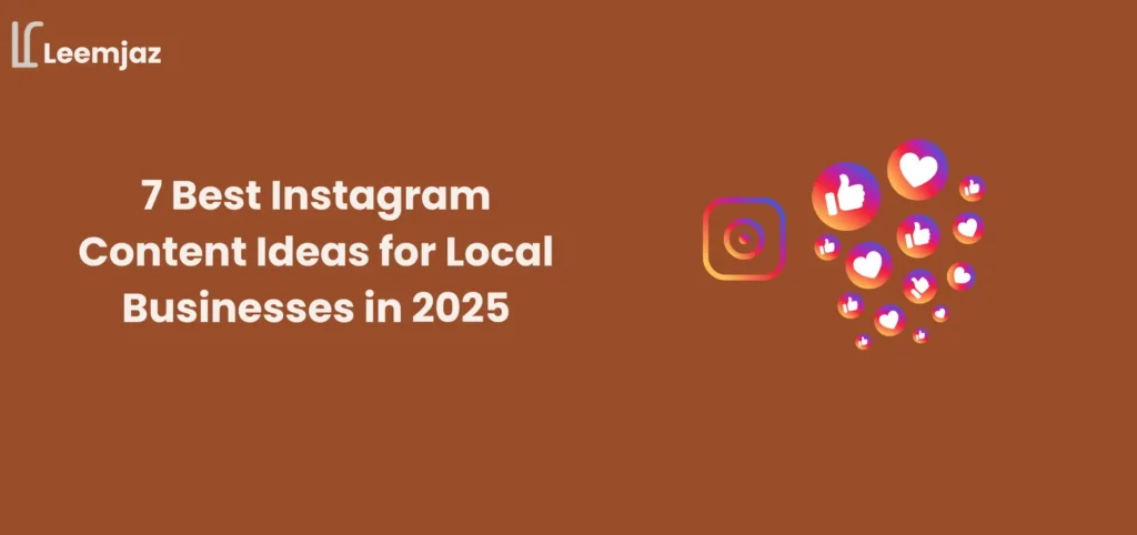 Best Instagram content Ideas for local businesses in 2025