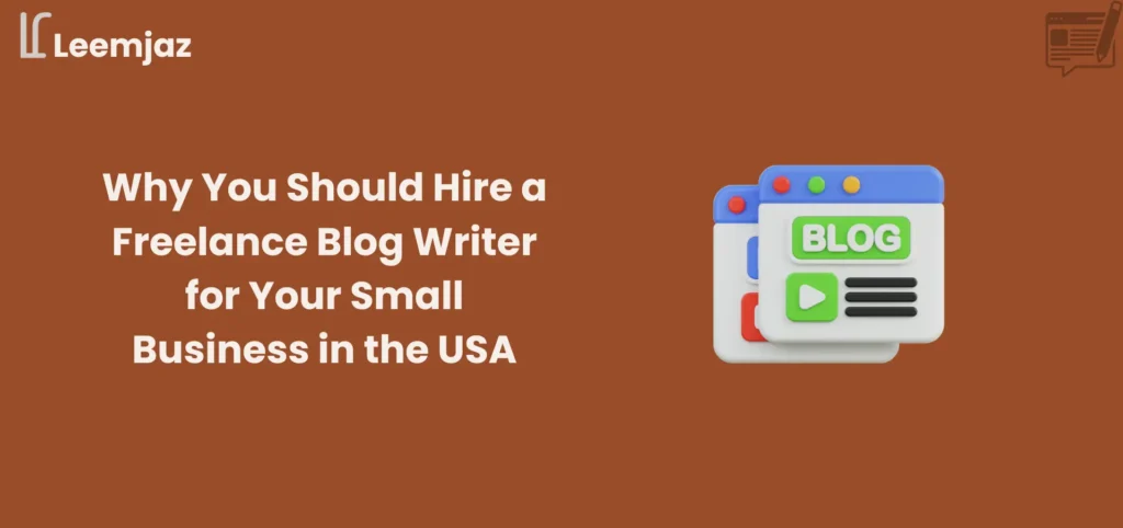 Featured image illustrating the benefits of hiring a freelance blog writer for small businesses in the USA, with icons representing digital content creation, blogging, and social media management