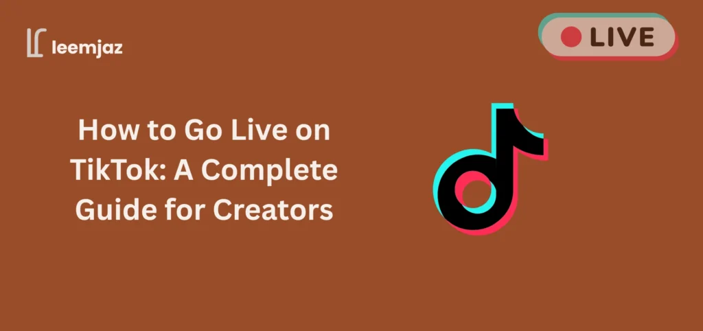 How to go live on TikTok guide for creators – featured image with TikTok logo and live stream icon by Leemjaz