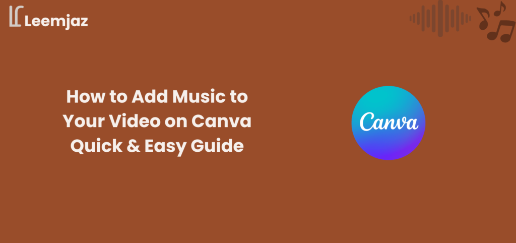 Add music to video on Canva guide with music notes illustration and easel