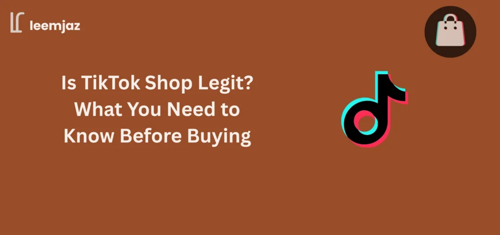 Is TikTok Shop Legit? Text with a TikTok logo and a shopping bag icon. The image emphasizes the question of the legitimacy of the TikTok Shop, offering information about what to know before making a purchase.