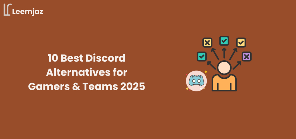 10 Best Discord Alternatives for Gamers & Teams 2025" by Leemjaz. Features an icon of a person choosing between multiple options and a Discord logo, representing the search for better Discord alternatives in 2025 for gaming and team collaboration.