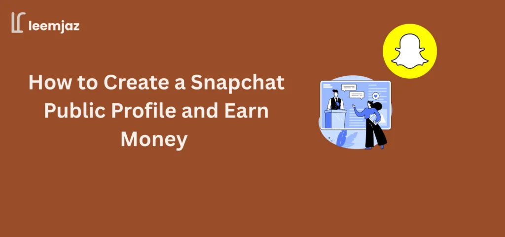 Guide on how to create a Snapchat public profile and earn money, with illustrated presentation and Snapchat logo.