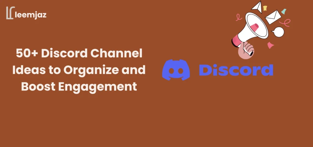 50+ Discord Channel Ideas to Organize and Boost Engagement with Discord logo and a megaphone illustration.