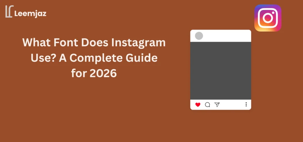 What font does Instagram use 2026 update: A visual comparison of Instagram Sans, iOS and Android system fonts, and the latest Story font styles.