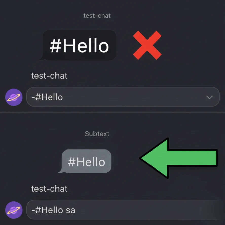 Correct vs incorrect small text Discord usage demonstrating subtext formatting instead of normal hashtag text.