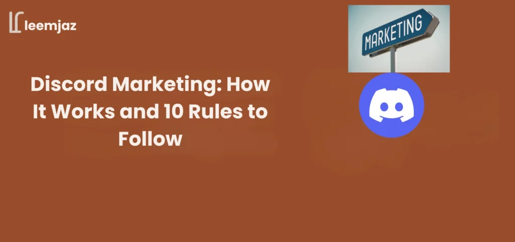 Discord marketing explained with Discord logo and marketing sign showing how Discord marketing works and 10 rules to follow for building an engaged online community