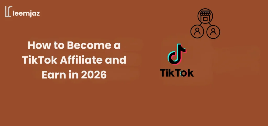 How to Become a TikTok Affiliate and Earn in 2026 – Step-by-step guide with TikTok logo and affiliate icons.