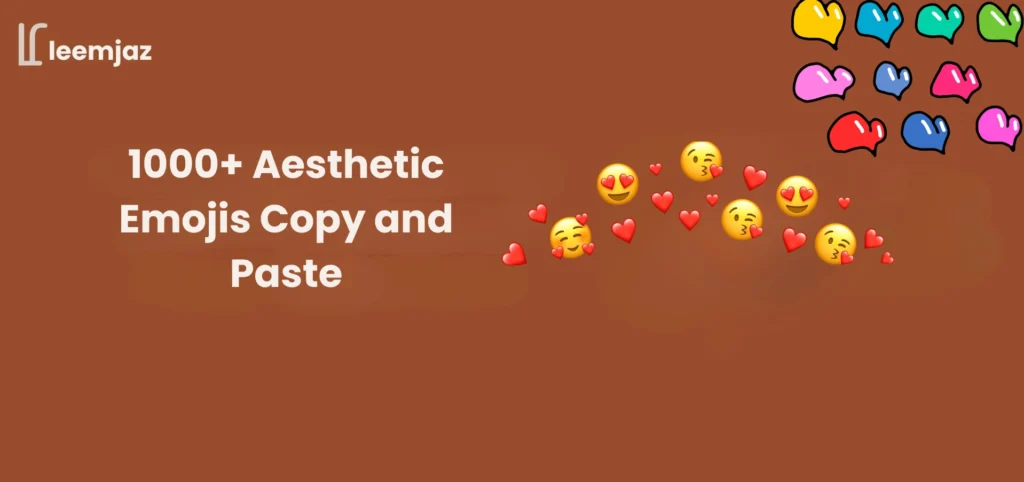 Leemjaz banner featuring 1000+ aesthetic emojis copy and paste collection with heart, love, and colorful emoji icons on a brown background.