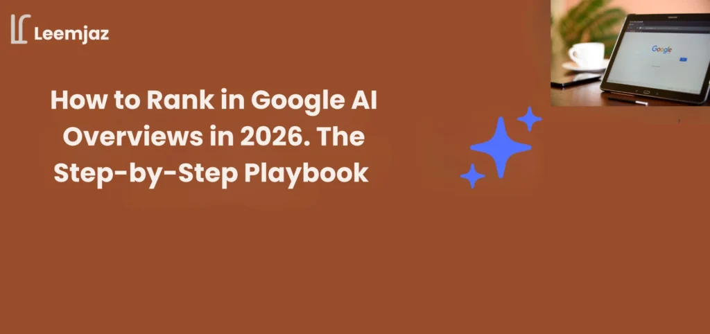 Banner image with Leemjaz logo and the headline “How to Rank in Google AI Overviews in 2026: The Step-by-Step Playbook,” featuring a tablet showing a Google search page and decorative star icons on a brown background.
