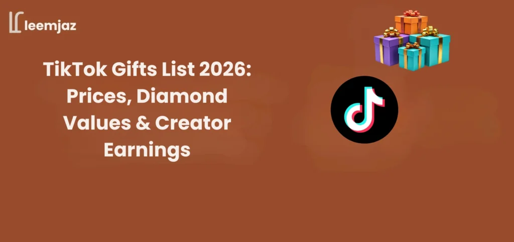 Leemjaz banner showing the title ‘TikTok Gifts List 2026: Prices, Diamond Values & Creator Earnings’ on a brown gradient background, with a TikTok logo and colorful gift boxes on the right side.
