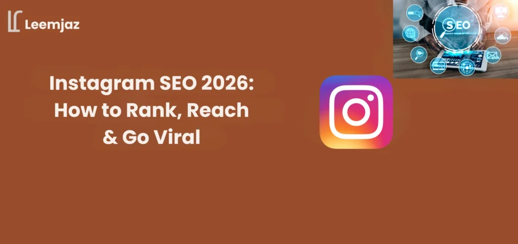 Instagram SEO 2026 banner with Leemjaz branding, showing “How to Rank, Reach & Go Viral” text alongside Instagram logo and digital SEO icons.