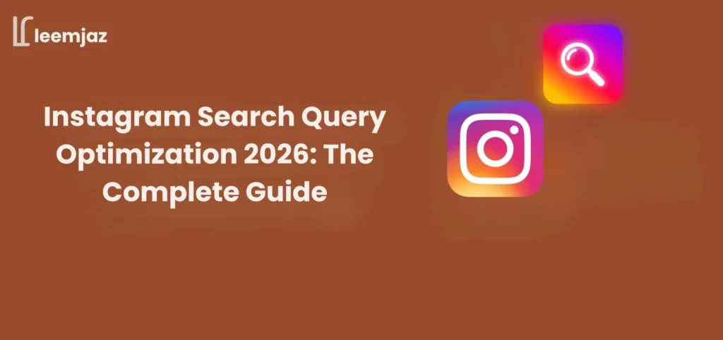 Instagram search query optimization 2026 guide showing search bar, ranking factors, and profile optimization steps for organic discovery.