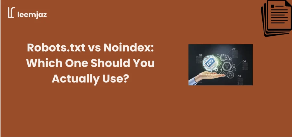 Robots.txt vs noindex which one to use banner with SEO gears graphic and document file icons for 2026 guide.