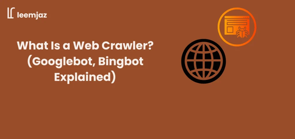 What is a web crawler Googlebot Bingbot explained banner with globe icon and browser window with crawler bug icon