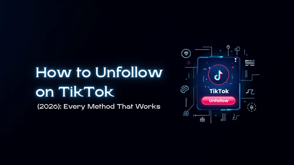 TikTok unfollow guide showing how to remove followed accounts using profile and follow list settings.