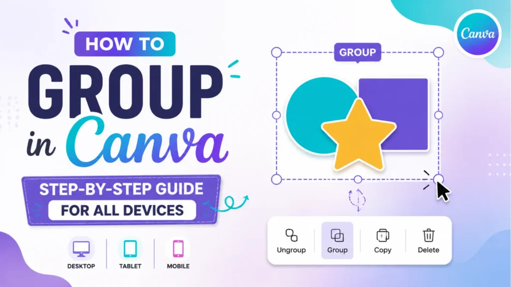 Canva grouping tutorial graphic with shapes, cursor and device icons