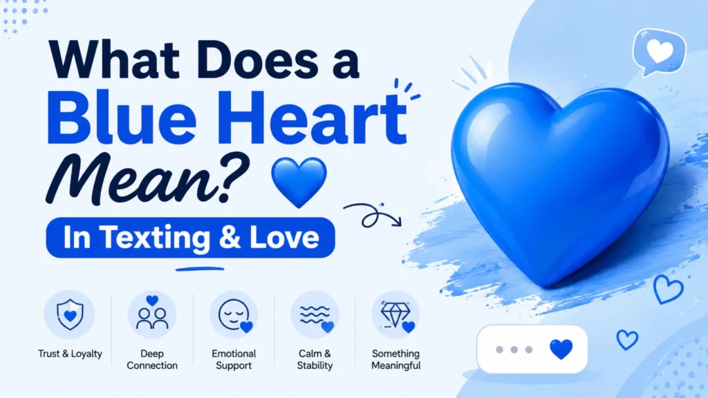 Blue heart emoji meaning explained including trust, loyalty, calm emotion, and love communication symbolism by Leemjaz.