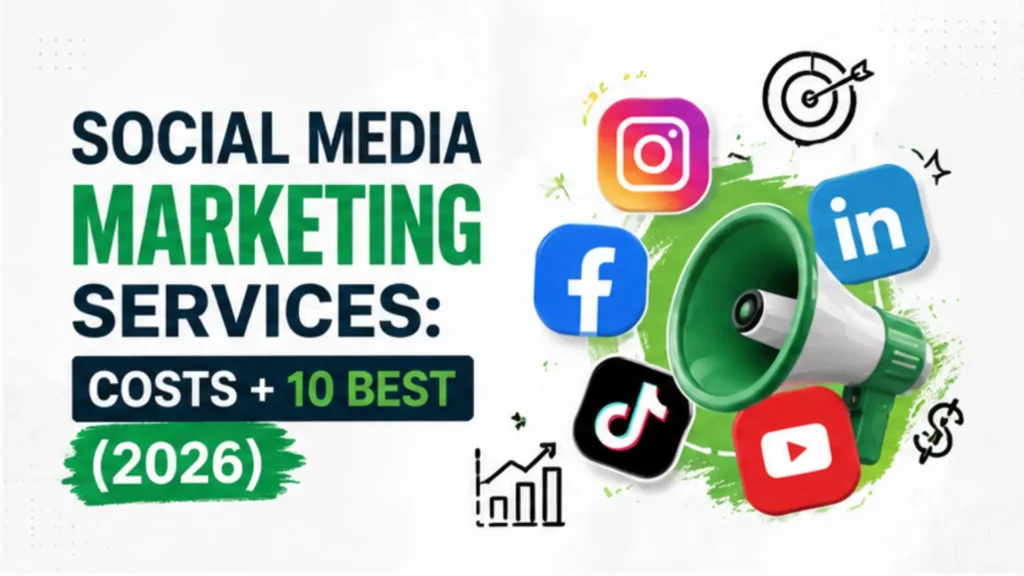 Social Media Marketing Services Costs 2026 featured image with social media marketing icons, Instagram, Facebook, LinkedIn, TikTok, YouTube, digital marketing strategy, social media advertising, content marketing, social media management, online marketing, paid social campaigns, brand growth, lead generation, marketing analytics, business promotion, social media agency pricing and best social media marketing services.